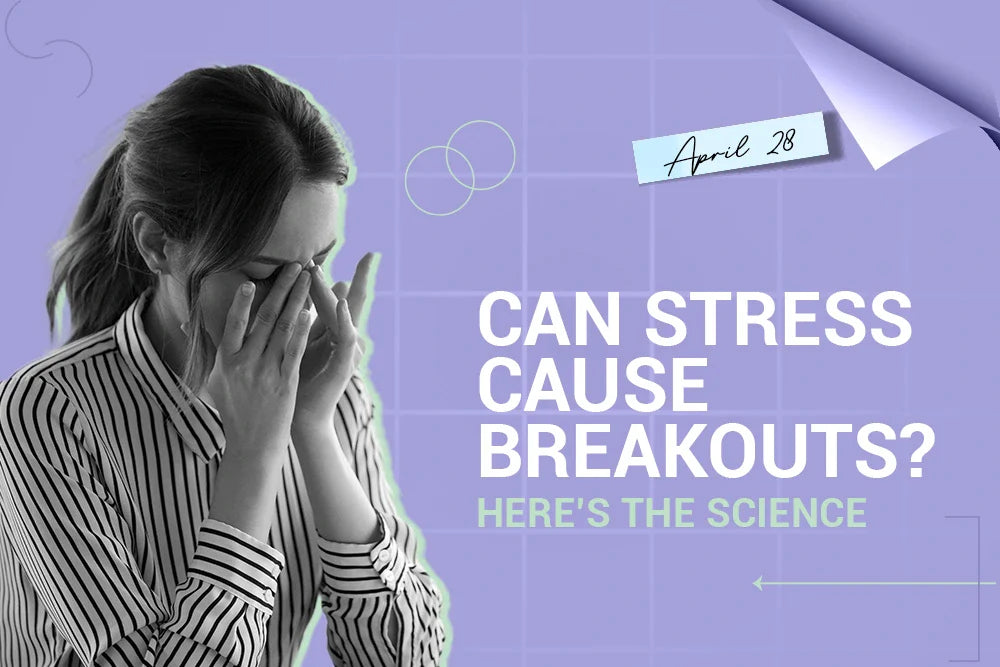 Can Stress Cause Breakouts? Here’s the Science Can Stress Cause Breakouts? Here’s the Science