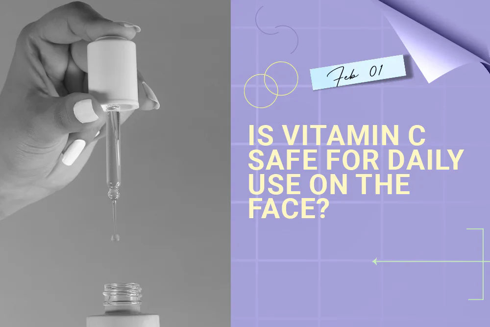 Is Vitamin C Safe for Daily Use on the Face? Is Vitamin C Safe for Daily Use on the Face?