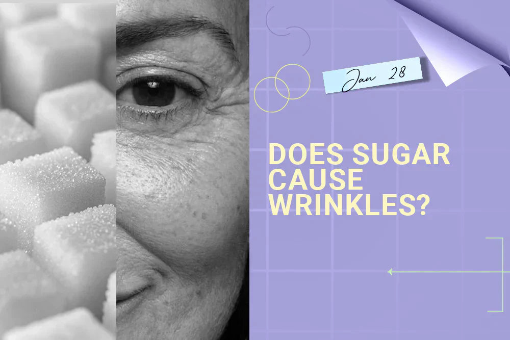 Does Sugar Cause Wrinkles? Does Sugar Cause Wrinkles?