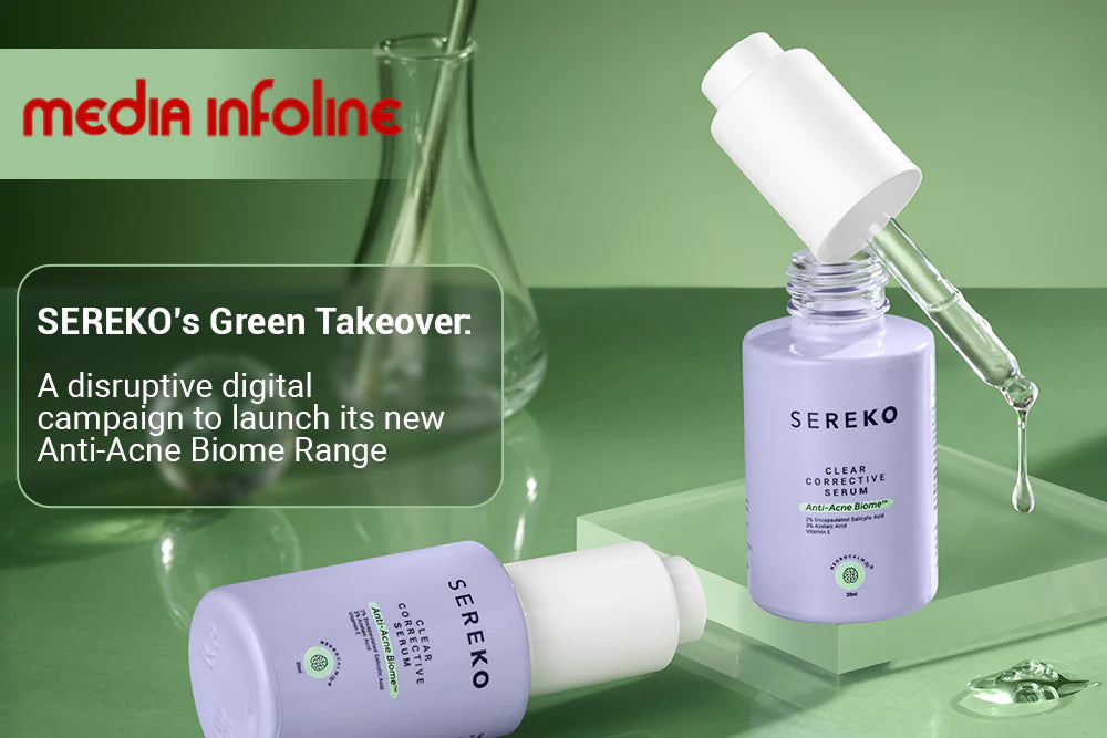 SEREKO’s Green Takeover: A disruptive digital campaign to launch its new Anti-Acne Biome Range SEREKO’s Green Takeover: A disruptive digital campaign to launch its new Anti-Acne Biome Range