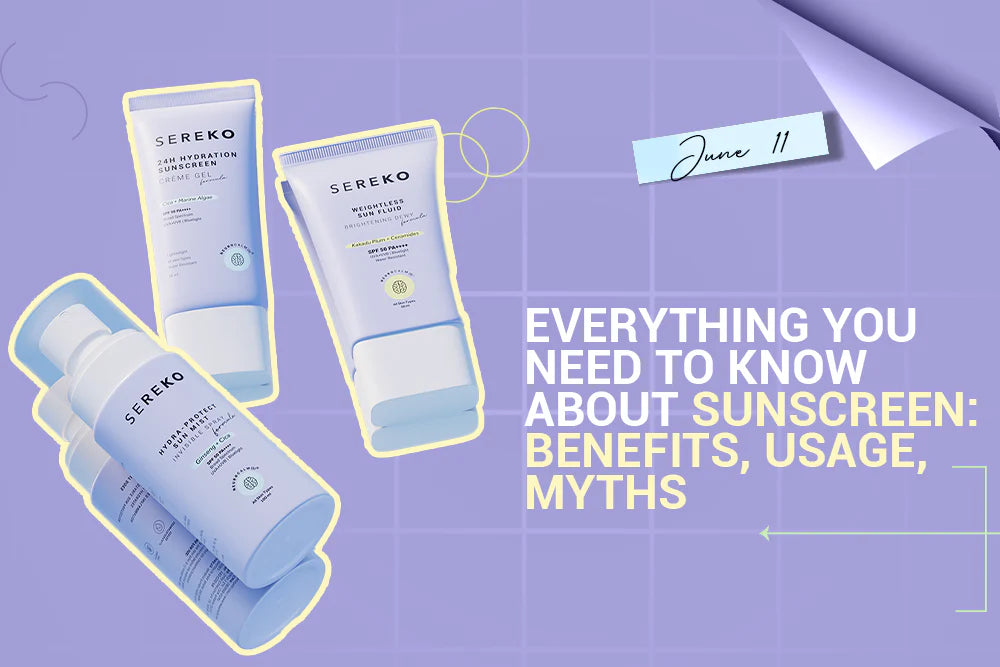 Everything You Need to Know About Sunscreen: Benefits, Usage, Myths Everything You Need to Know About Sunscreen: Benefits, Usage, Myths