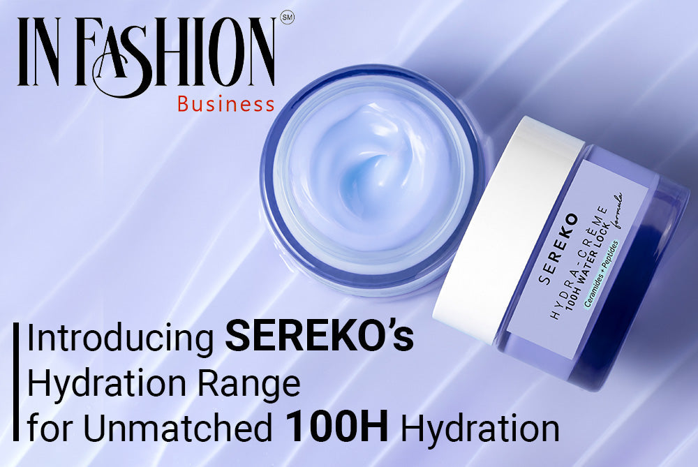 Introducing SEREKO’s Hydration Range for Unmatched 100H Hydration Introducing SEREKO’s Hydration Range for Unmatched 100H Hydration