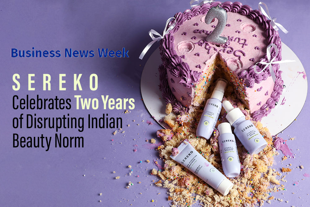 SEREKO Celebrates Two Years of Disrupting Indian Beauty Norm SEREKO Celebrates Two Years of Disrupting Indian Beauty Norm