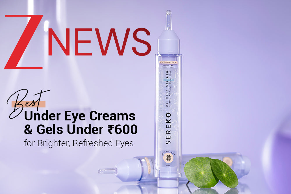 Best Under Eye Creams & Gels Under ₹600 for Brighter, Refreshed Eyes Best Under Eye Creams & Gels Under ₹600 for Brighter, Refreshed Eyes