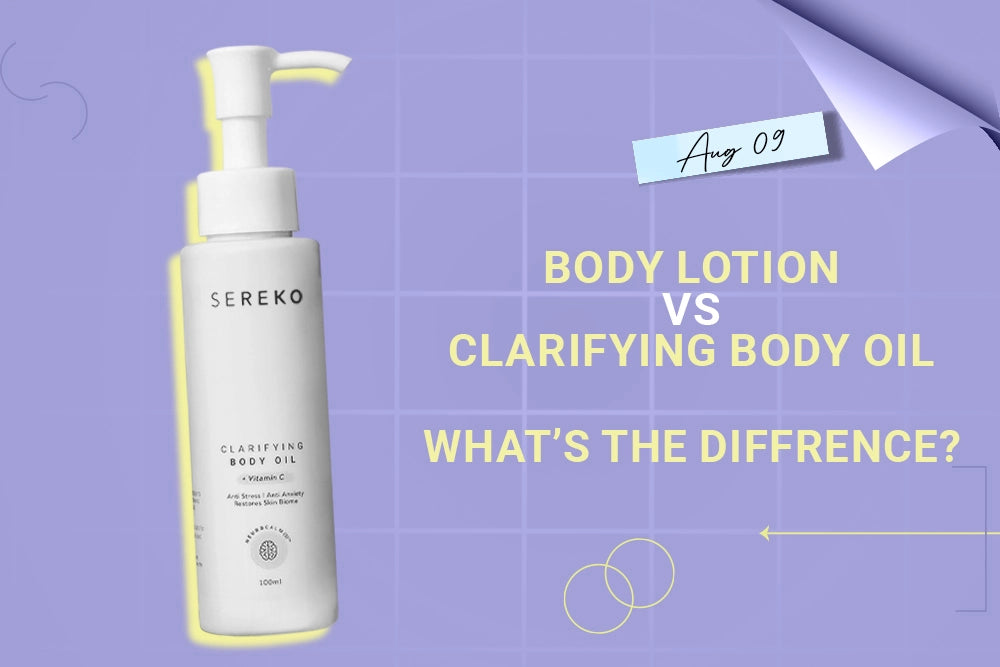 Body Lotions vs. Clarifying Body Oil: What's the Difference? Body Lotions vs. Clarifying Body Oil: What's the Difference?