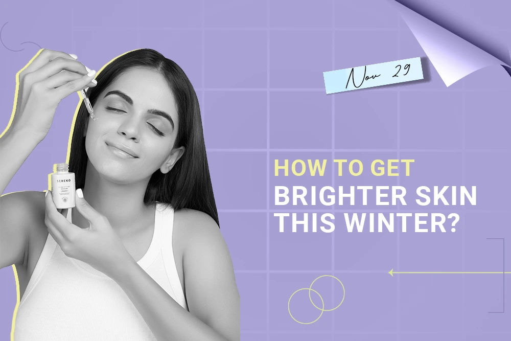 How to get brighter skin this winter? How to get brighter skin this winter?