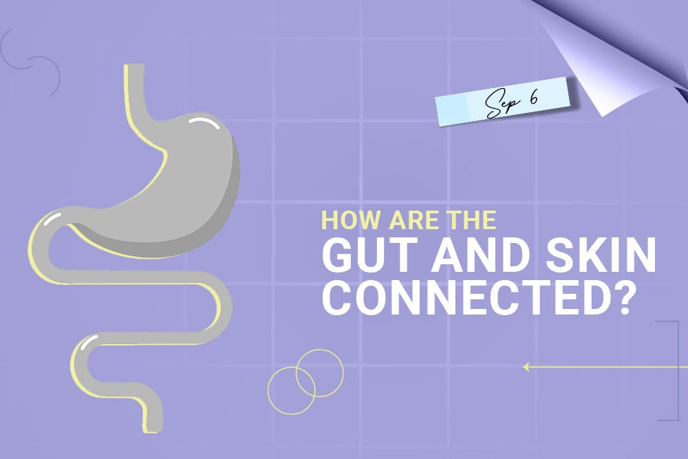 How are the gut and skin connected? How are the gut and skin connected?