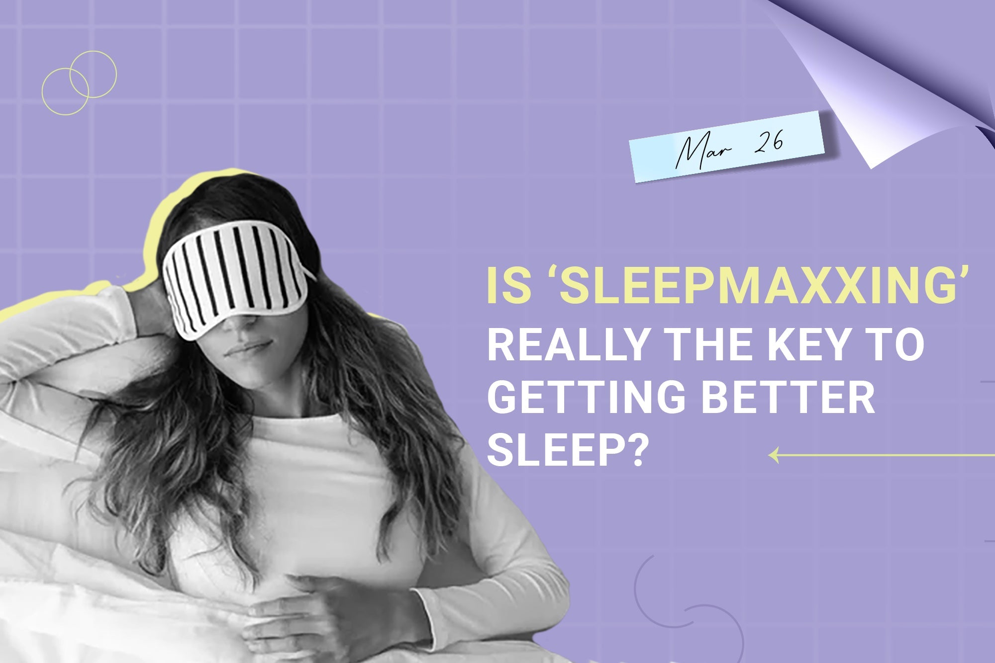 Is ‘Sleepmaxxing’ Really the Key to Getting Better Sleep? Is ‘Sleepmaxxing’ Really the Key to Getting Better Sleep?