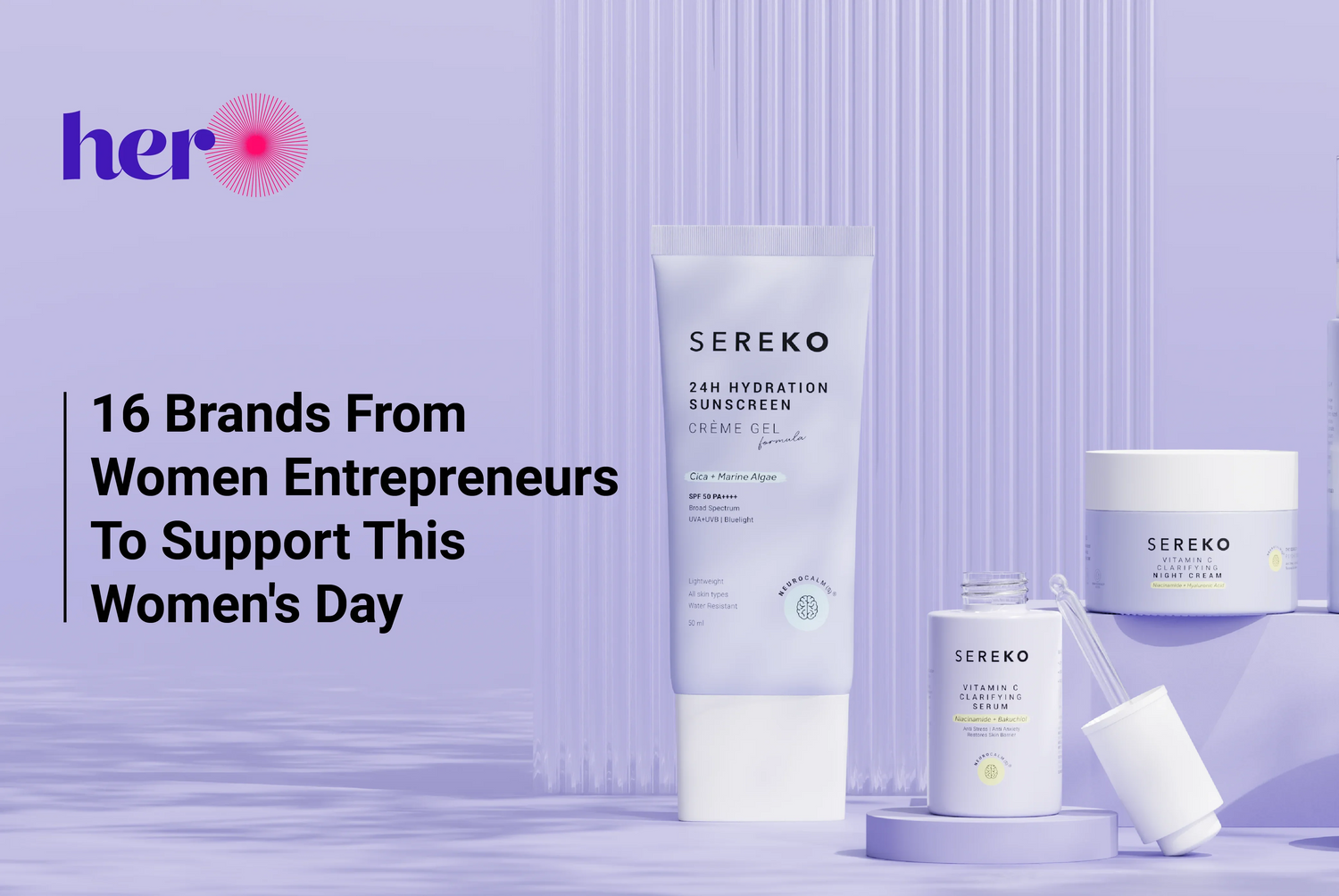 16 Brands From Women Entrepreneurs To Support This Women's Day 16 Brands From Women Entrepreneurs To Support This Women's Day