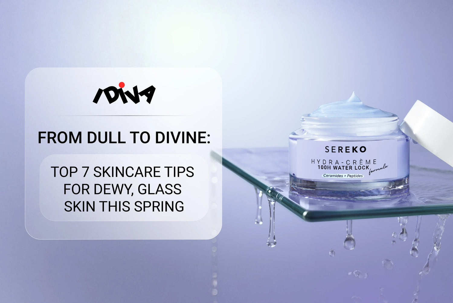 From Dull To Divine: Top 7 Skincare Tips For Dewy, Glass Skin This Spring (With Product Reccos) From Dull To Divine: Top 7 Skincare Tips For Dewy, Glass Skin This Spring (With Product Reccos)