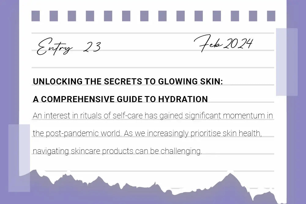 Unlocking the Secrets to Glowing Skin: A Comprehensive Guide to Hydration Unlocking the Secrets to Glowing Skin: A Comprehensive Guide to Hydration