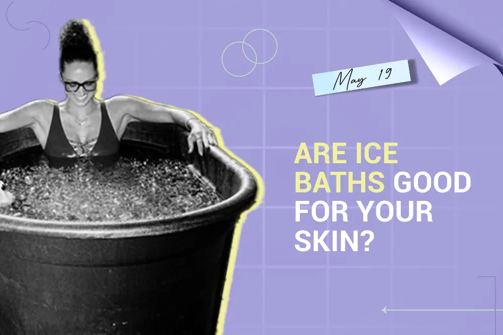 Are Ice Baths Good for Your Skin? Are Ice Baths Good for Your Skin?