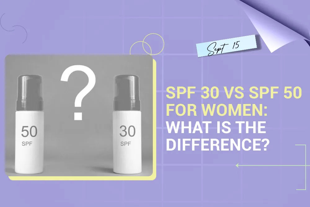 SPF 30 vs SPF 50 for Women: What Is the Difference? SPF 30 vs SPF 50 for Women: What Is the Difference?