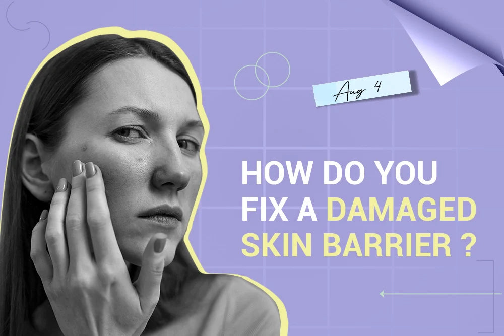 How do you fix a damaged skin barrier How do you fix a damaged skin barrier