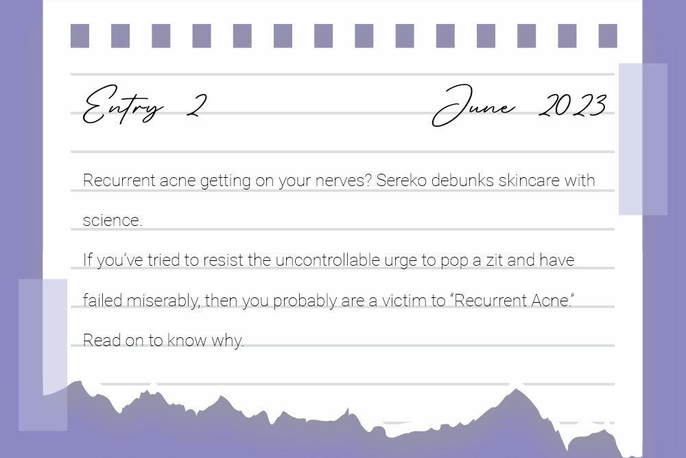 Recurrent acne getting on your nerves? Sereko debunks skincare with science. - SEREKO