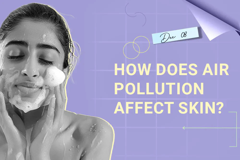 How Does Air Pollution Affect Skin?