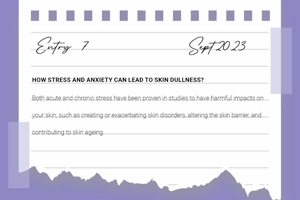 How Stress and Anxiety Can Lead to Skin Dullness?