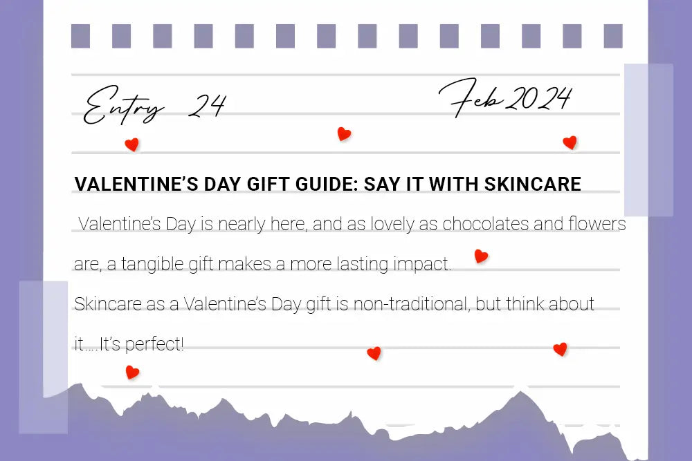 Valentine’s Day Gift Guide: Say It with Skincare