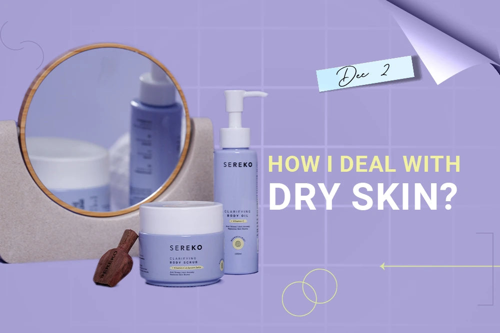 How Do I Deal with Dry Skin?