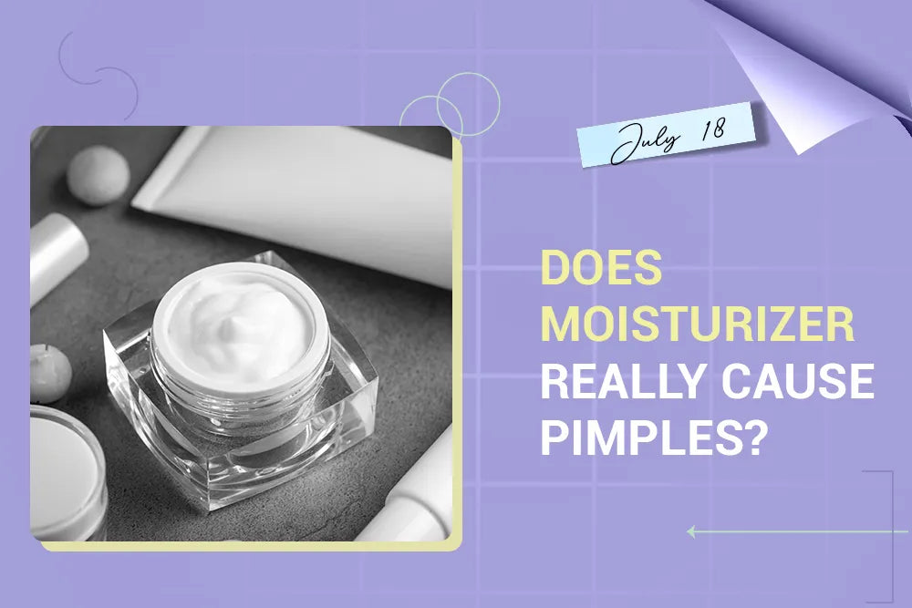 Does Moisturizer Really Cause Pimples?`