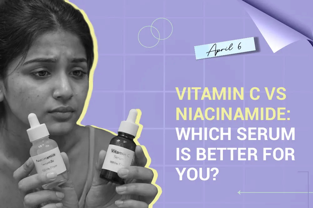 Vitamin C vs Niacinamide: Which Serum is Better for You?