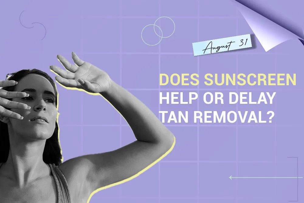 Does Sunscreen Help or Delay Tan Removal?